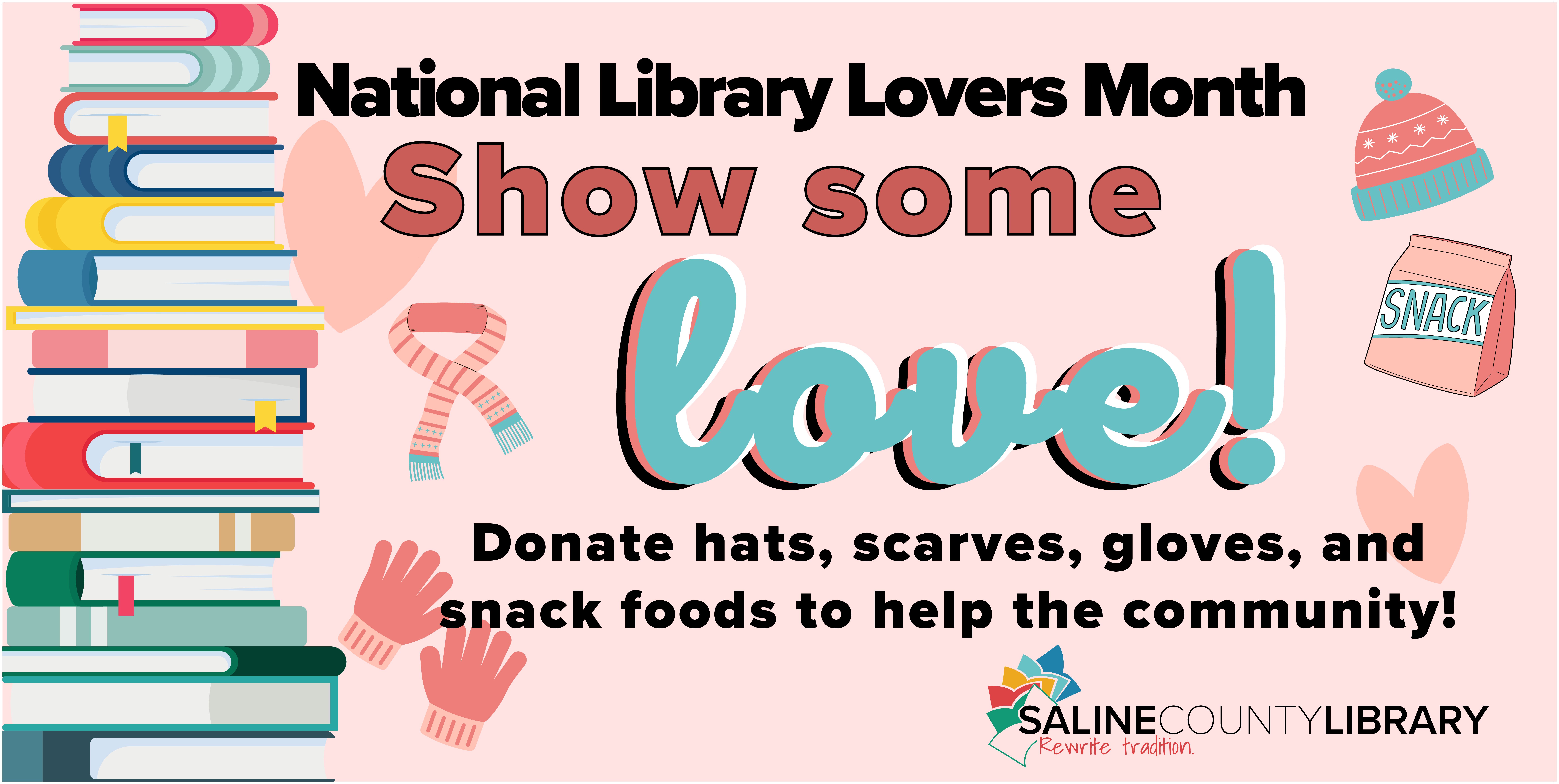 Show Some Love Its National Library Lovers Month Saline County